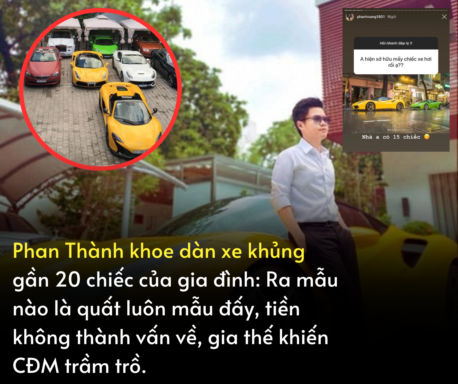 Em trai Phan Thành kh oe dàn xe kh ủng gần 20 chiếc của gia đình Ra